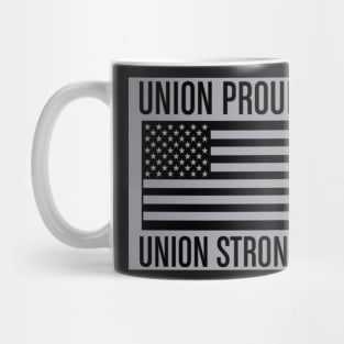 Union Proud - Union Strong Mug